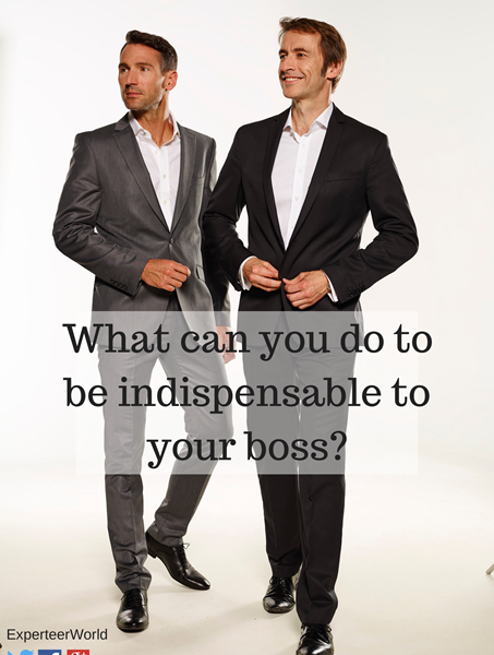 How to make yourself indispensable to your manager